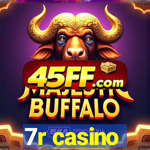 7r casino